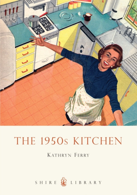 Book cover of: 1950s Kitchen. By: Kathryn Ferry