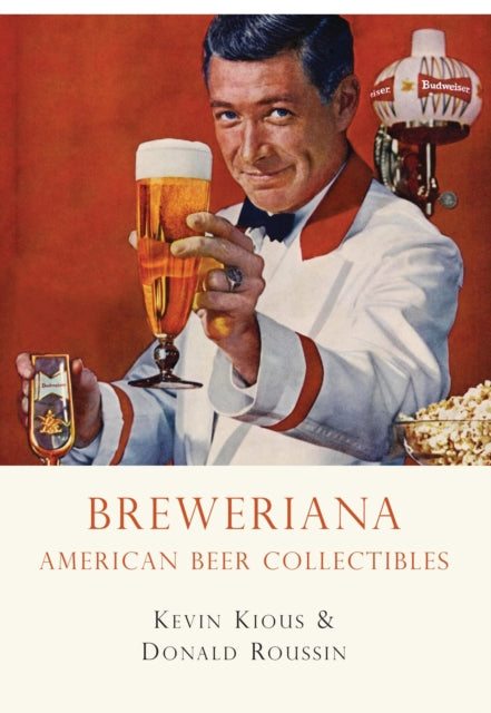Book cover of: Breweriana. By: Kevin Kious