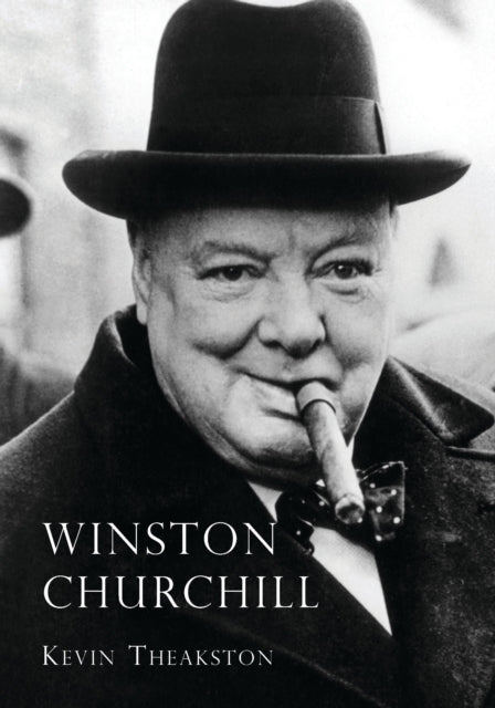 Book cover of: Winston Churchill. By: Kevin Theakston