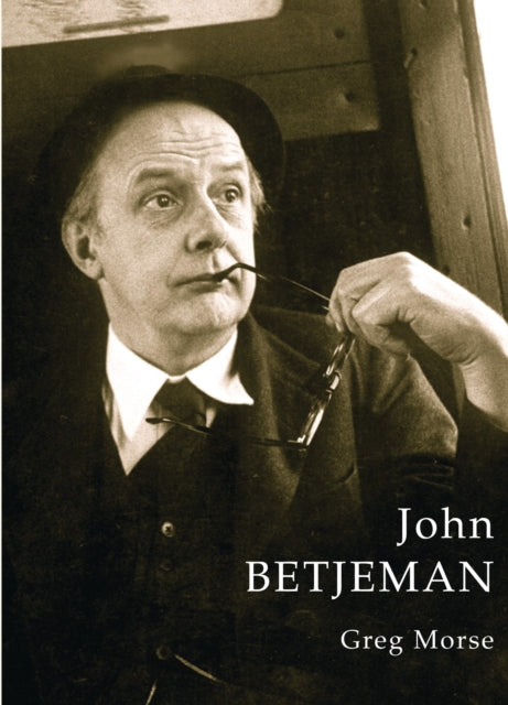Book cover of: John Betjeman. By: Greg Morse