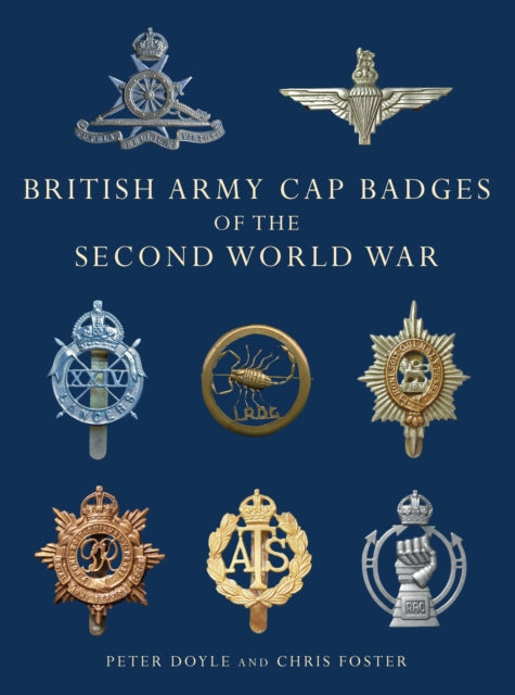 Book cover of: British Army Cap Badges of the Second World War