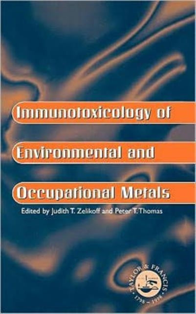 Book cover of: Immunotoxicology Of Environmental And Occupational Metals