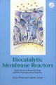 Book cover of: Biocatalytic Membrane Reactors. By: Enrico Drioli