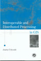 Book cover of: Interoperable and Distributed Processing in GIS. By: Andrej Vckovaki