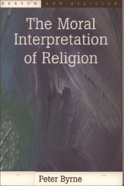 Book cover of: Moral Interpretation of Religion