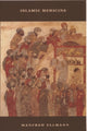 Book cover of: Islamic Medicine. By: Manfred Ullmann