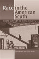 Book cover of: Race in the American South. By: Clive Webb, David Brown