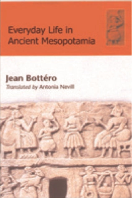 Book cover of: Everyday Life in Ancient Mesopotamia
