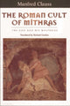 Book cover of: Roman Cult of Mithras. By: Manfred Clauss