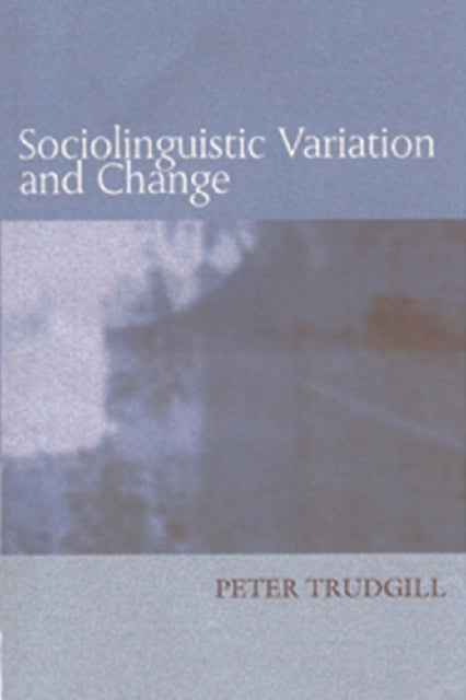 Book cover of: Sociolinguistic Variation and Change. By: Peter Trudgill