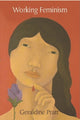 Book cover of: Working Feminism