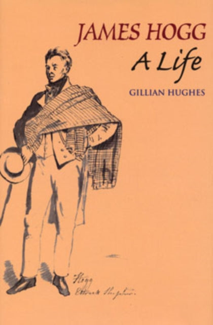 Book cover of: James Hogg: A Life. By: Gillian Hughes