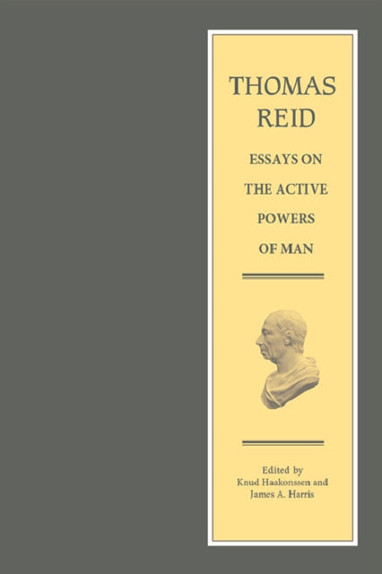 Book cover of: Thomas Reid - Essays on the Active Powers of Man. By: Thomas Reid