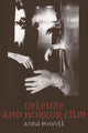Book cover of: Deleuze and Horror Film. By: Anna Powell