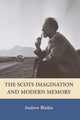 Book cover of: Scots Imagination and Modern Memory