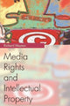 Book cover of: Media Rights and Intellectual Property. By: Henry Toledano
