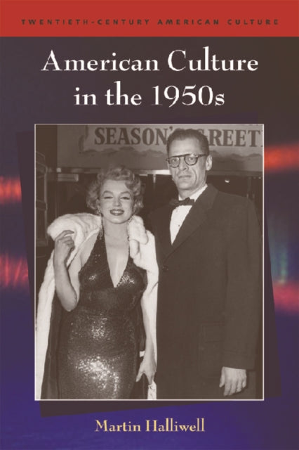 Book cover of: American Culture in the 1950s. By: Martin Halliwell