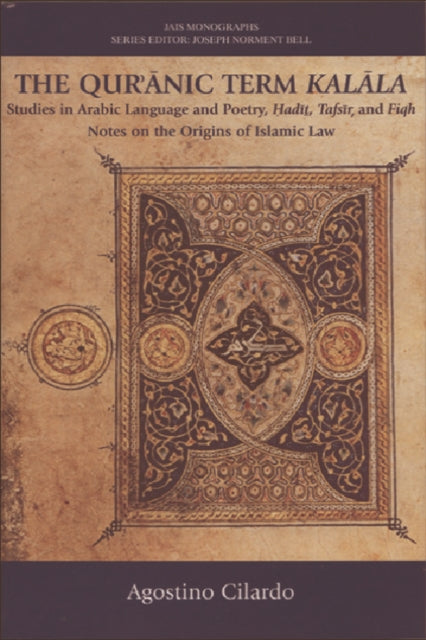 Book cover of: Qur'anic Term Kalala. By: Cilardo Agostino
