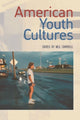 Book cover of: American Youth Cultures