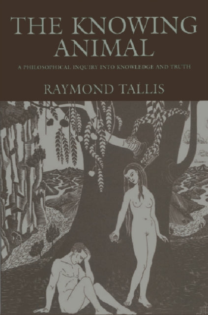 Book cover of: Knowing Animal. By: Rays Tallis