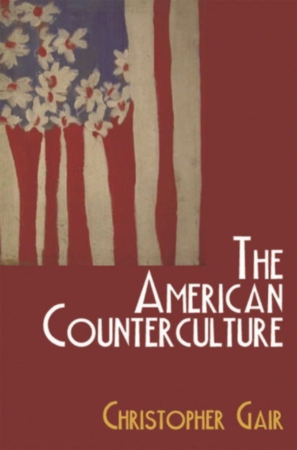 Book cover of: American Counterculture. By: Christopher Gair