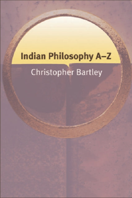 Book cover of: Indian Philosophy AZ. By: Christopher Bartley