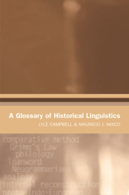 Book cover of: Glossary of Historical Linguistics. By: Lyle Campbell