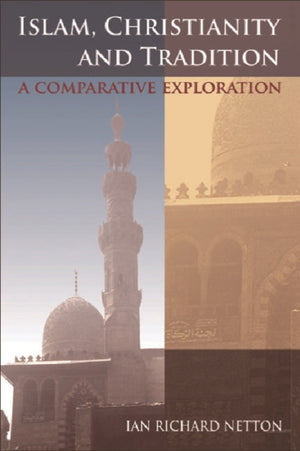 Islam, Christianity and Tradition