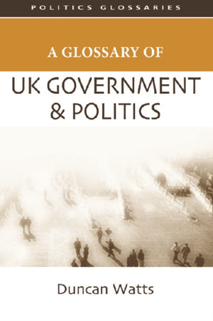 Glossary of UK Government and Politics