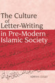 Book cover of: Culture of Letter-Writing in Pre-Modern Islamic Society. By: Adrian Gully