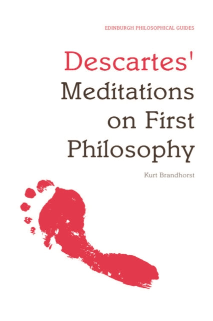 Book cover of: Descartes' Meditations on First Philosophy. By: Kurt Brandhorst