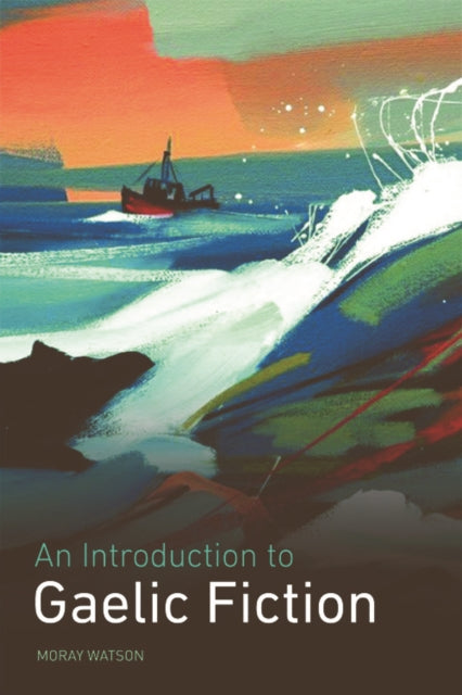 Book cover of: Introduction to Gaelic Fiction. By: Moray Watson