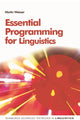 Book cover of: Essential Programming for Linguistics. By: Martin Weisser