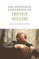 Book cover of: Edinburgh Companion to Irvine Welsh