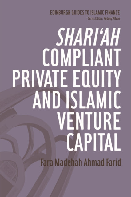 Book cover of: Shari'ah Compliant Private Equity and Islamic Venture Capital