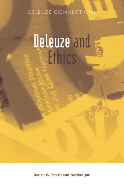 Book cover of: Deleuze and Ethics. By: Nathan J. Jun