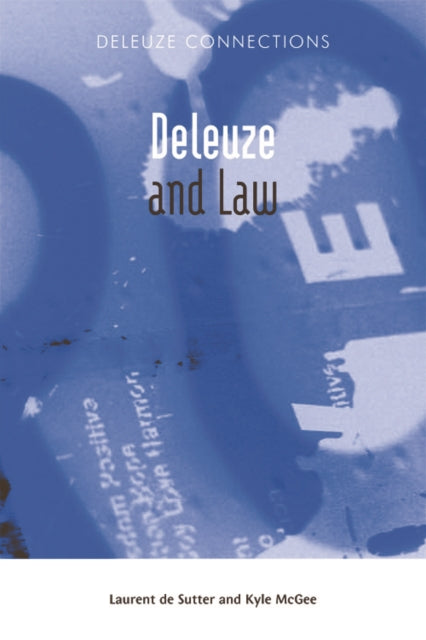 Book cover of: Deleuze and Law. By: Laurent de Sutter