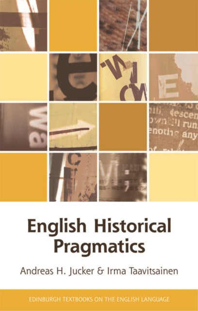 Book cover of: English Historical Pragmatics. By: Andreas H. Jucker
