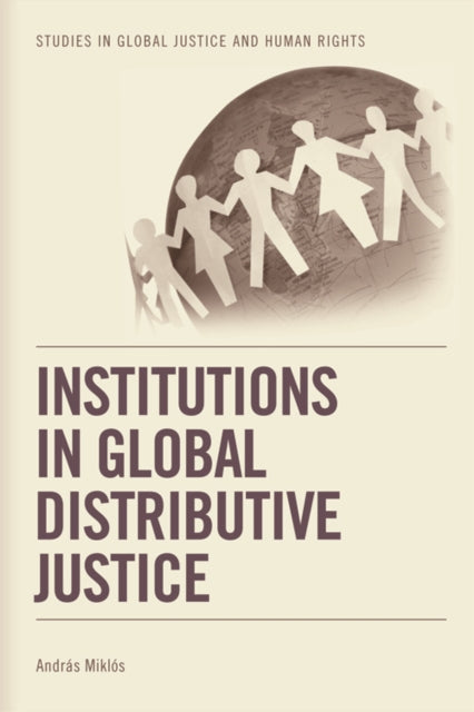 Book cover of: Institutions in Global Distributive Justice
