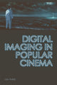 Book cover of: Digital Imaging in Popular Cinema