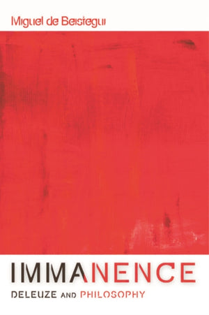 Immanence - Deleuze and Philosophy