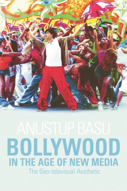 Book cover of: Bollywood in the Age of New Media