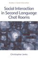 Book cover of: Social Interaction in Second Language Chat Rooms. By: Christopher Jenks