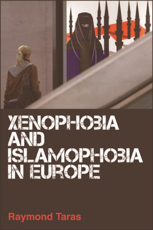 Xenophobia and Islamophobia in Europe