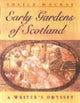 Book cover of: Early Scottish Gardens. By: Sheila Mackay