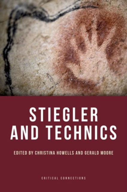 Book cover of: Stiegler and Technics. By: Christina Howells