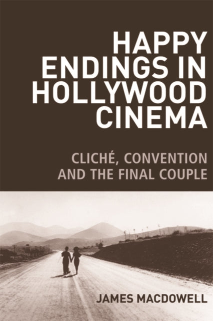 Book cover of: Happy Endings in Hollywood Cinema