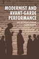 Book cover of: Modernist and Avant-Garde Performance. By: Claire Warden