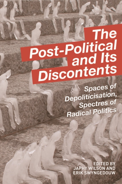 Book cover of: Post-Political and Its Discontents
