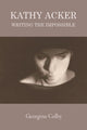 Book cover of: Kathy Acker. By: Georgina Colby